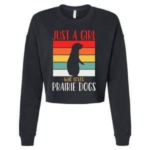 Prairie Dog Just a Who Loves Prairie Dogs Retro Cropped Pullover Crew