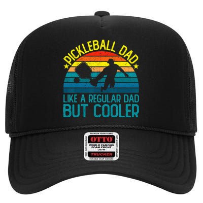 Pickleball Dad Like A Regular Dad But Cooler High Crown Mesh Back Trucker Hat