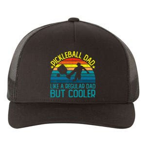 Pickleball Dad Like A Regular Dad But Cooler Yupoong Adult 5-Panel Trucker Hat