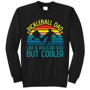 Pickleball Dad Like A Regular Dad But Cooler Sweatshirt