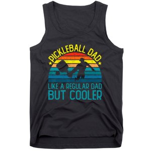 Pickleball Dad Like A Regular Dad But Cooler Tank Top