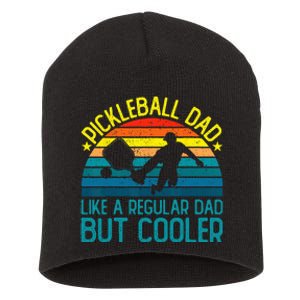 Pickleball Dad Like A Regular Dad But Cooler Short Acrylic Beanie