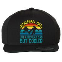 Pickleball Dad Like A Regular Dad But Cooler Wool Snapback Cap