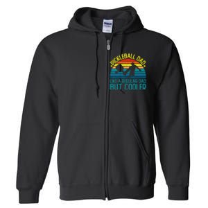 Pickleball Dad Like A Regular Dad But Cooler Full Zip Hoodie