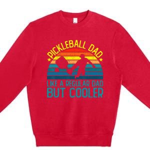 Pickleball Dad Like A Regular Dad But Cooler Premium Crewneck Sweatshirt