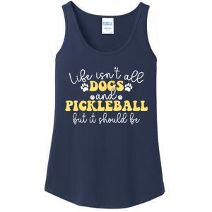 Pickleball Dog Life Isnt All Dogs And Pickleball Player Best Gift Ladies Essential Tank