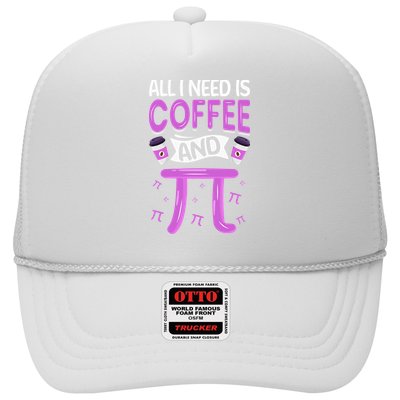 Pi Day Live All I need is Coffee and PI Math 14 March Nerd Trucker Hat