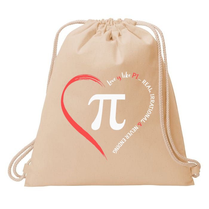 Pi Day Love Is Like Pi Valentines Math Teacher Drawstring Bag