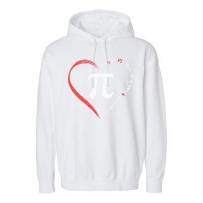 Pi Day Love Is Like Pi Valentines Math Teacher Garment-Dyed Fleece Hoodie
