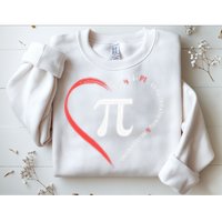 Pi Day Love Is Like Pi Valentines Math Teacher Sweatshirt