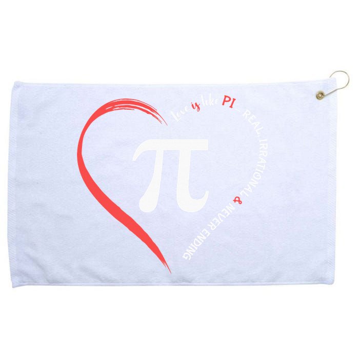 Pi Day Love Is Like Pi Valentines Math Teacher Grommeted Golf Towel