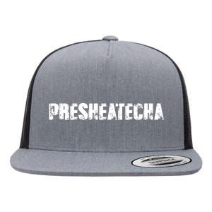 Presheatecha Distressed Logo Funny Word Flat Bill Trucker Hat