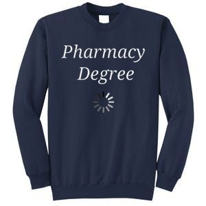 Pharmacy Degree Loading Funny Future Pharmacist Graduation Sweatshirt