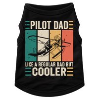 Pilot Dad Like A Regular Dad But Cooler Pilot Dad Plane Captain Dad Doggie Tank