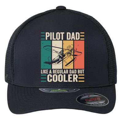 Pilot Dad Like A Regular Dad But Cooler Pilot Dad Plane Captain Dad Flexfit Unipanel Trucker Cap