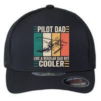 Pilot Dad Like A Regular Dad But Cooler Pilot Dad Plane Captain Dad Flexfit Unipanel Trucker Cap