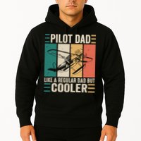 Pilot Dad Like A Regular Dad But Cooler Pilot Dad Plane Captain Dad Hoodie