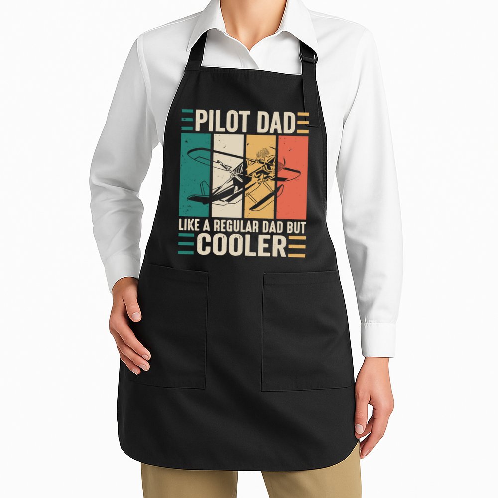 Pilot Dad Like A Regular Dad But Cooler Pilot Dad Plane Captain Dad Apron