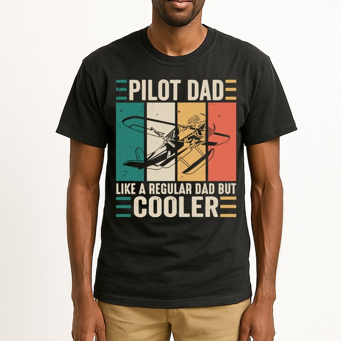 Pilot Dad Like A Regular Dad But Cooler Pilot Dad Plane Captain Dad Tall T-Shirt
