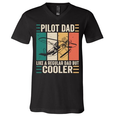 Pilot Dad Like A Regular Dad But Cooler Pilot Dad Plane Captain Dad V-Neck T-Shirt