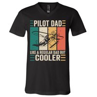 Pilot Dad Like A Regular Dad But Cooler Pilot Dad Plane Captain Dad V-Neck T-Shirt