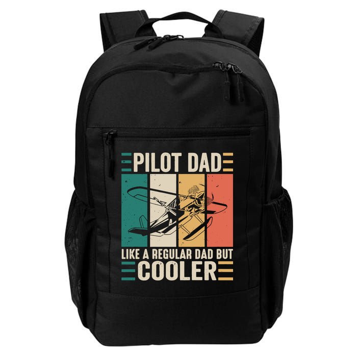 Pilot Dad Like A Regular Dad But Cooler Pilot Dad Plane Captain Dad Daily Commute Backpack