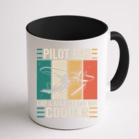 Pilot Dad Like A Regular Dad But Cooler Pilot Dad Plane Captain Dad Mug