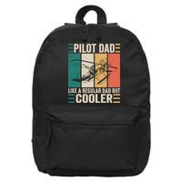 Pilot Dad Like A Regular Dad But Cooler Pilot Dad Plane Captain Dad 16 in Basic Backpack