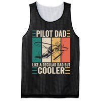 Pilot Dad Like A Regular Dad But Cooler Pilot Dad Plane Captain Dad Mesh Reversible Basketball Jersey Tank