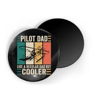 Pilot Dad Like A Regular Dad But Cooler Pilot Dad Plane Captain Dad Magnet