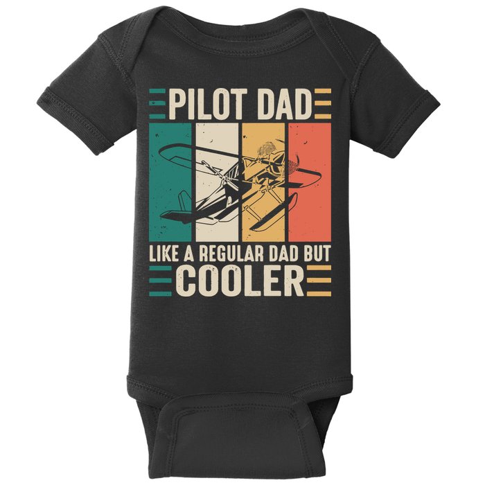 Pilot Dad Like A Regular Dad But Cooler Pilot Dad Plane Captain Dad Baby Bodysuit