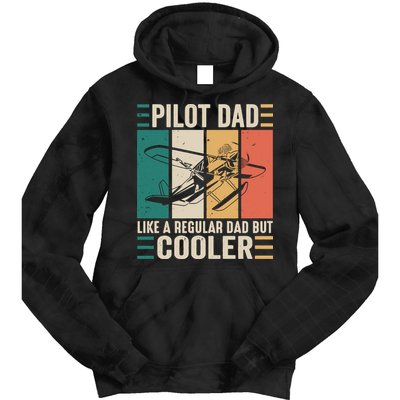 Pilot Dad Like A Regular Dad But Cooler Pilot Dad Plane Captain Dad Tie Dye Hoodie