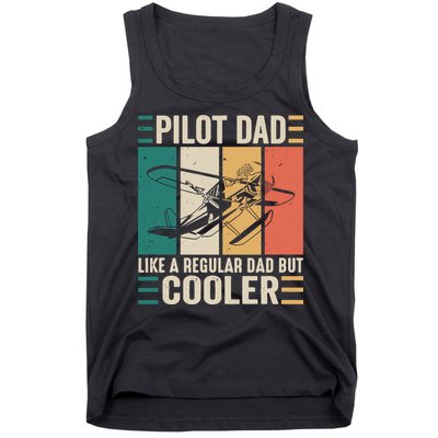 Pilot Dad Like A Regular Dad But Cooler Pilot Dad Plane Captain Dad Tank Top