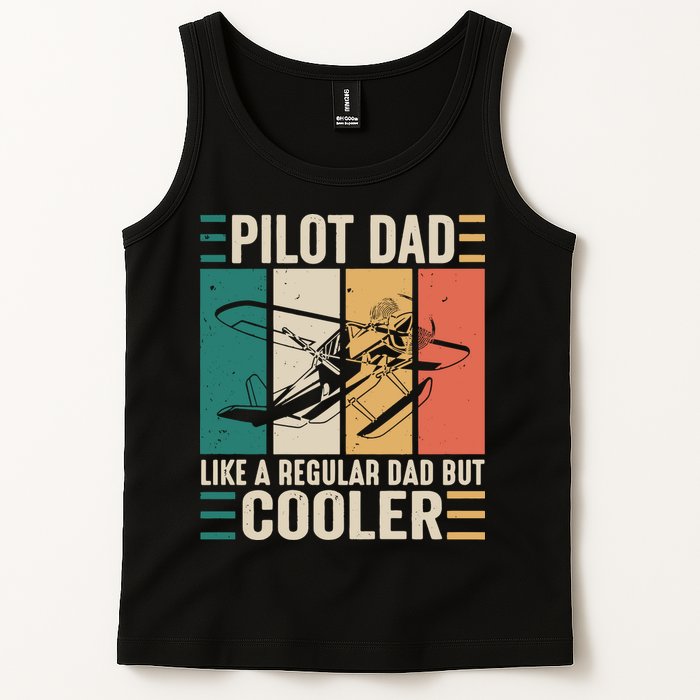 Pilot Dad Like A Regular Dad But Cooler Pilot Dad Plane Captain Dad Tank Top