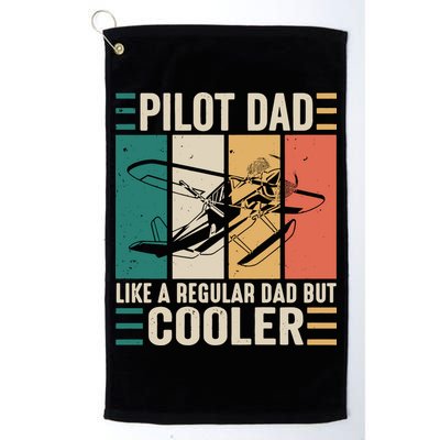Pilot Dad Like A Regular Dad But Cooler Pilot Dad Plane Captain Dad Golf Towel