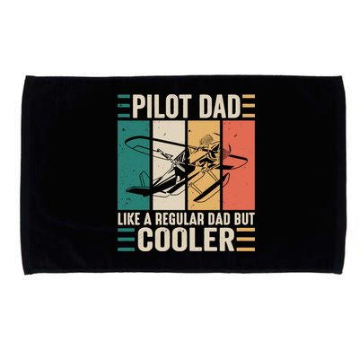 Pilot Dad Like A Regular Dad But Cooler Pilot Dad Plane Captain Dad Microfiber Hand Towel