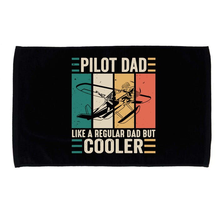 Pilot Dad Like A Regular Dad But Cooler Pilot Dad Plane Captain Dad Microfiber Hand Towel