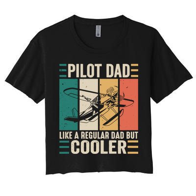 Pilot Dad Like A Regular Dad But Cooler Pilot Dad Plane Captain Dad Crop Top