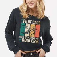 Pilot Dad Like A Regular Dad But Cooler Pilot Dad Plane Captain Dad Cropped Pullover Crew