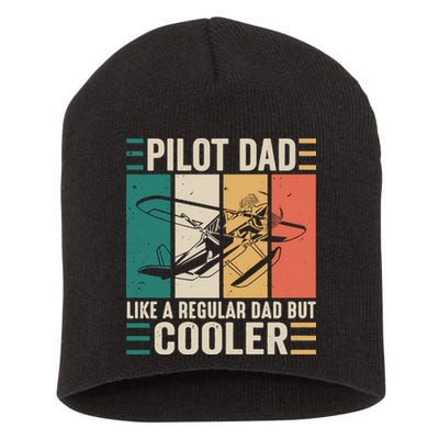 Pilot Dad Like A Regular Dad But Cooler Pilot Dad Plane Captain Dad Short Acrylic Beanie