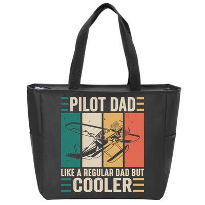 Pilot Dad Like A Regular Dad But Cooler Pilot Dad Plane Captain Dad Zip Tote Bag