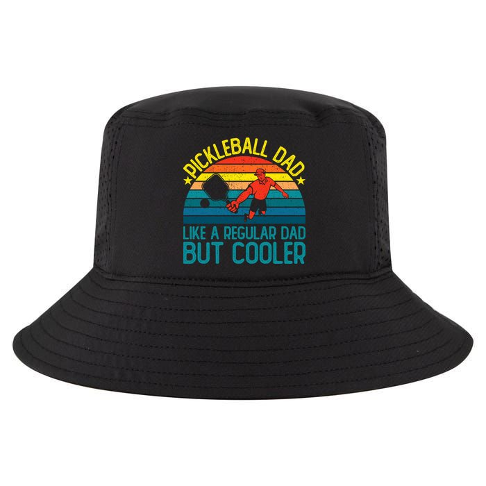 Pickleball Dad Like A Regular Dad But Cooler Pickleball Player Cool Comfort Performance Bucket Hat
