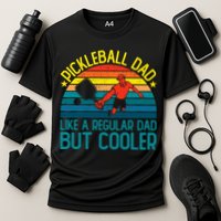 Pickleball Dad Like A Regular Dad But Cooler Pickleball Player Performance Shirt