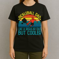 Pickleball Dad Like A Regular Dad But Cooler Pickleball Player T-Shirt