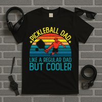 Pickleball Dad Like A Regular Dad But Cooler Pickleball Player T-Shirt