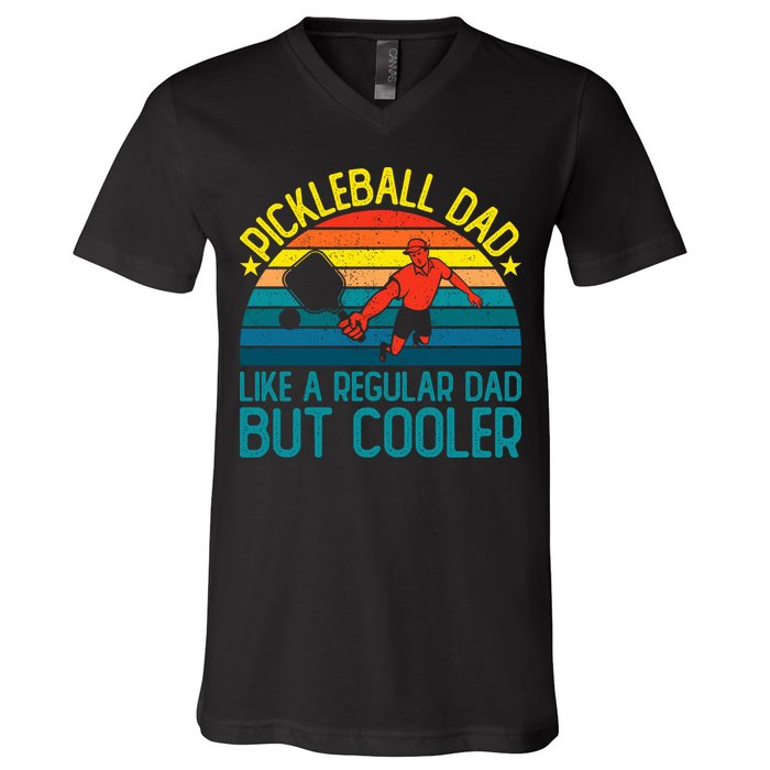 Pickleball Dad Like A Regular Dad But Cooler Pickleball Player V-Neck T-Shirt