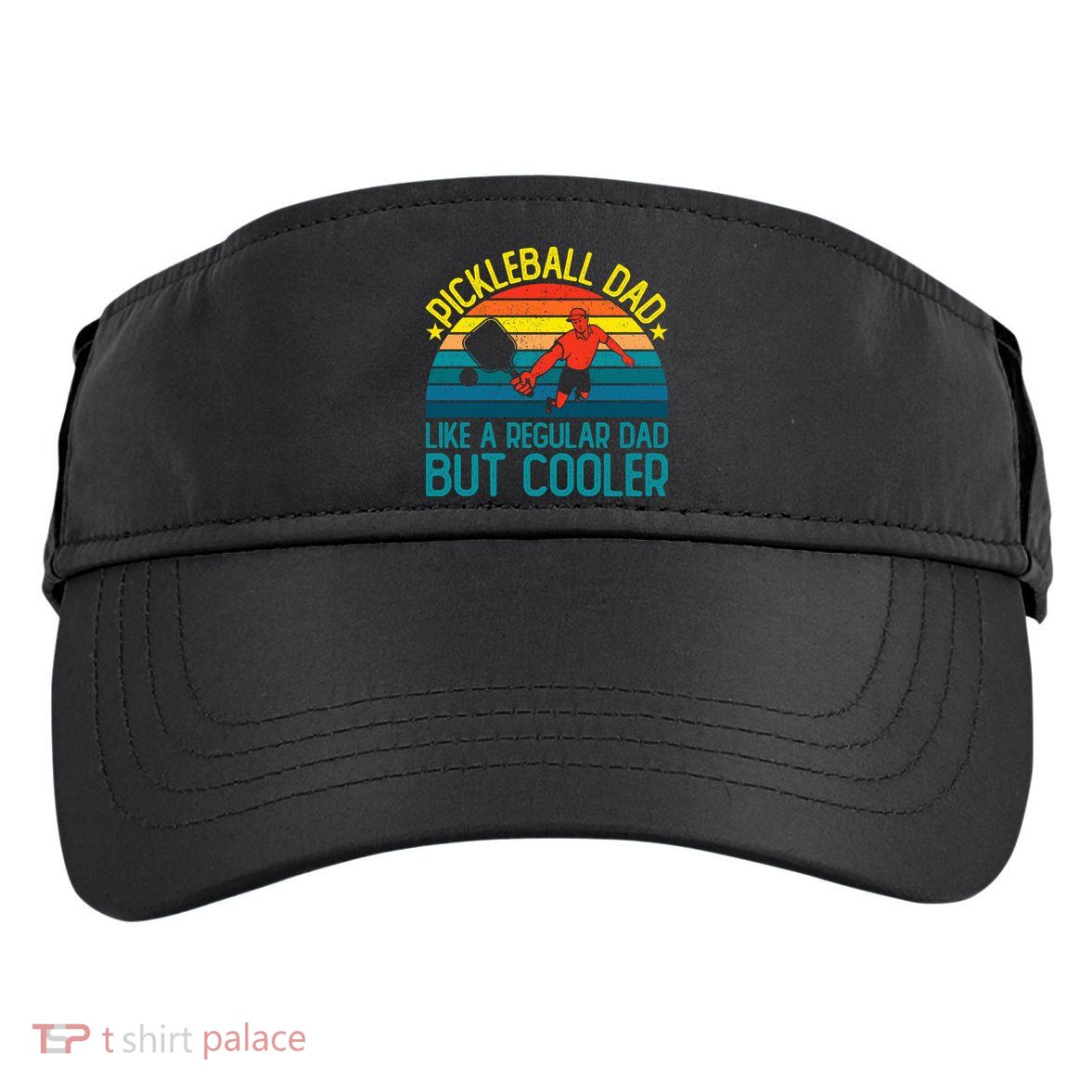 Pickleball Dad Like A Regular Dad But Cooler Pickleball Player Adult Drive Performance Visor