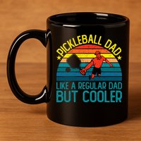 Pickleball Dad Like A Regular Dad But Cooler Pickleball Player 11oz C Handle Ceramic Mug