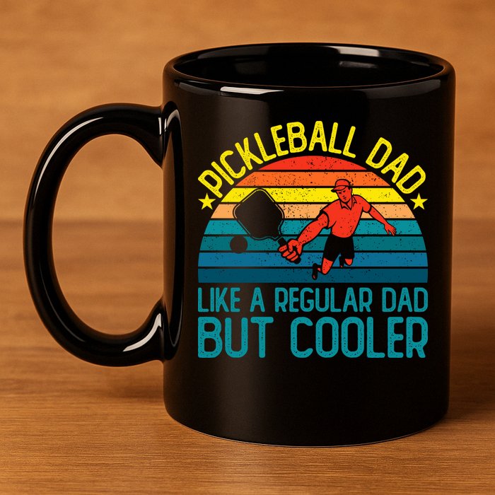 Pickleball Dad Like A Regular Dad But Cooler Pickleball Player 11oz C Handle Ceramic Mug