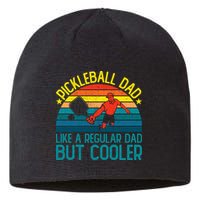 Pickleball Dad Like A Regular Dad But Cooler Pickleball Player Sustainable Beanie